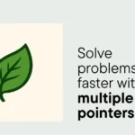 Mastering the Multiple Pointers Pattern: A Complete Guide to Efficient Problem Solving